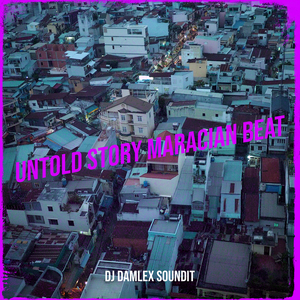 Untold Story Maracian Beat