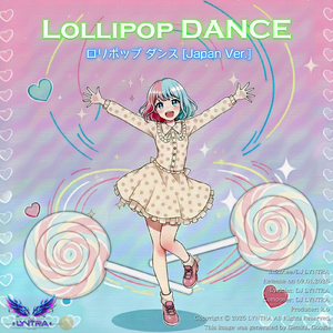 恋のロリポップキャンディーダンスバージョン - (Kawaii Anime-Pop Style) [Japan Ver.]