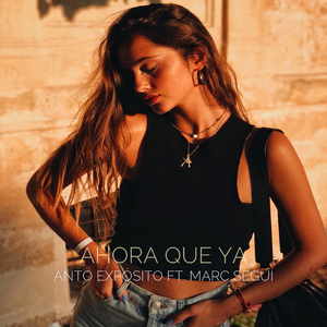 Ahora Que Ya
