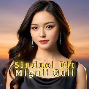 Sinduol Dit Miguli Guli