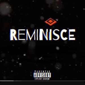Reminisce (feat. Theofficialtelly & FMH Trill)