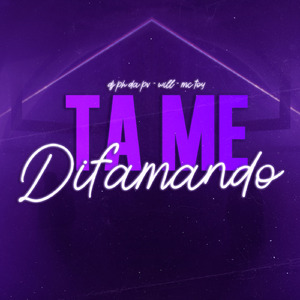Ta Me Difamando