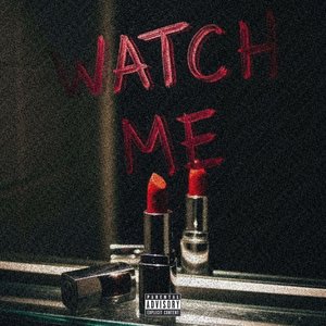 Watch Me