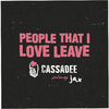 Cassadee Pope - People That I Love Leave (feat. Jax)