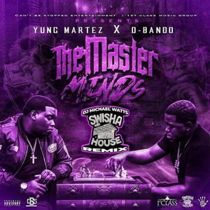 The Masterminds (Swishahouse Remix)