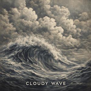 CLOUDY WAVE