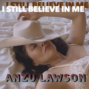 I Still Believe In Me