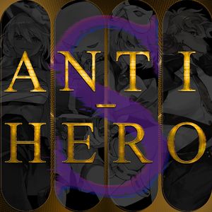 ANTI-HEROES