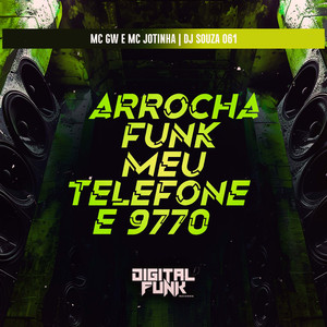 Arrocha Funk Meu Telefone É 9770