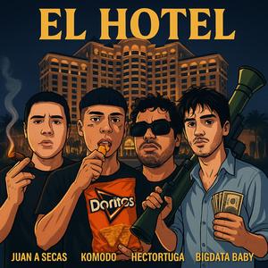 El Hotel (feat. Juan A Secas, BIGDATA BABY & Héctor Tuga)