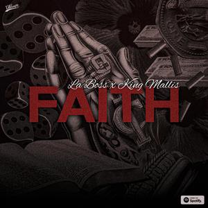 Faith (feat. La Boss)