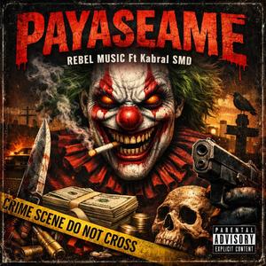 PAYASEAME (feat. Kabral SMD)