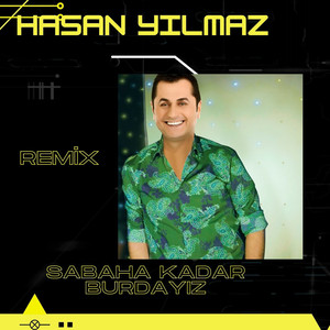 Sabaha Kadar Burdayız (Remix)