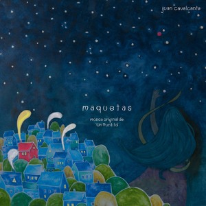 Maquetas (Música Original de "Un Puntito")