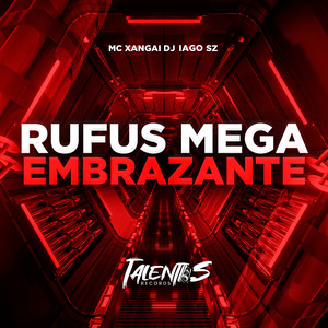 RUFUS MEGA EMBRAZANTE
