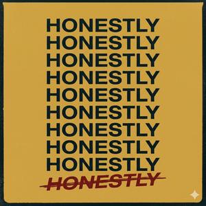 Honestly