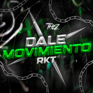 DALE MOVIMIENTO RKT