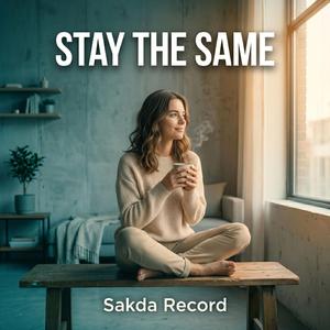 Stay The Same