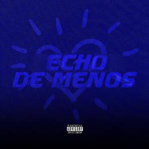 Echo de menos (feat. 98ninetynine)