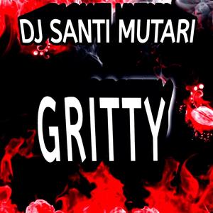 Gritty