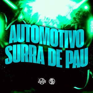 Automotivo Surra de Pau