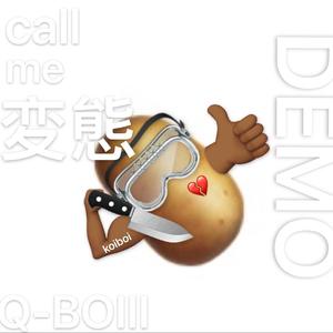 call me 変態 DEMO（Prod.Young Loui$,Lil cup)