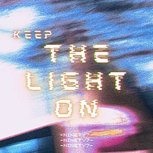 Keep the light on