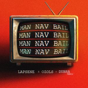 Man nav bail (feat. Ozols) (Dubra Remix)