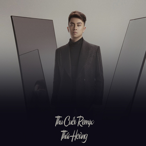 Thu Cuối (Remix)