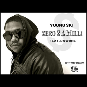 Zero 2 A Milli (Feat. Da Wone)