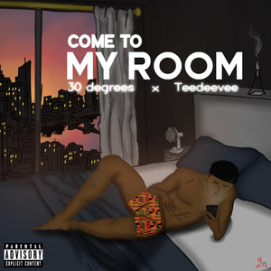 Come To My Room (feat. TeeDeeVee)