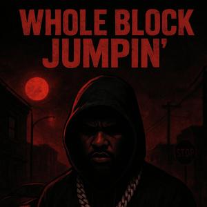 Whole block jumpin'