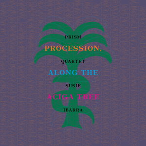 Procession Along the Aciga Tree