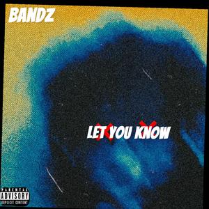 Let You Know