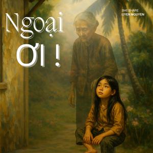 KÝ ỨC VỀ NGOẠI