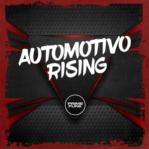Automotivo Rising