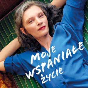 Moje wspaniałe życie (Extended)