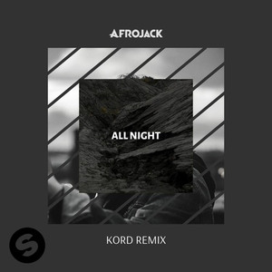 All Night（feat. Ally Brooke）[Kord Remix]