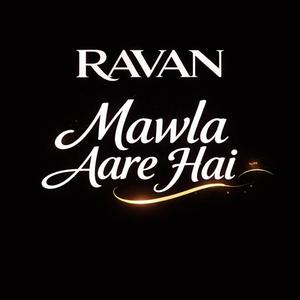 Mawla Aare Hai
