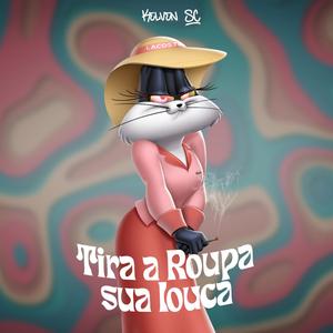 MEGA FUNK TIRA A ROUPA SUA LOUCA