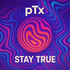Stay True