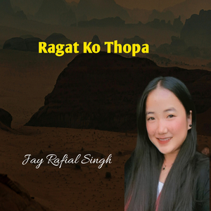 Ragat Ko Thopa
