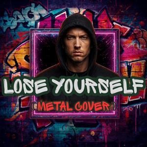 Lose yourself