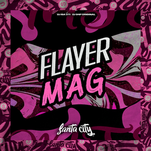 Flayer Mag