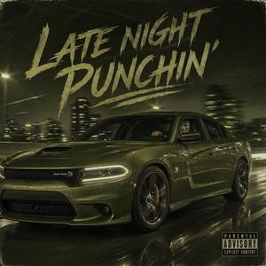 Late Night Punchin’