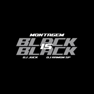 Montagem Black Is Black