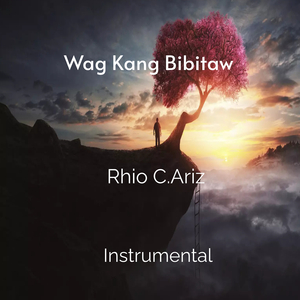 Wag Kang Bibitaw (Instrumental)