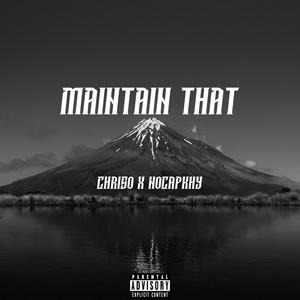 Maintain That (feat. Nocapkhy)