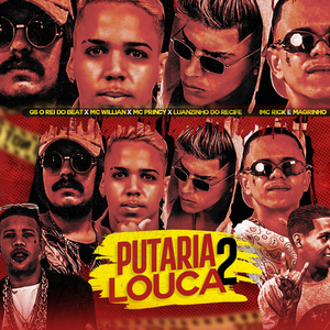 Putaria Louca 2 (feat. Mc Rick, Mc Magrinho & MC William) (Brega Funk)