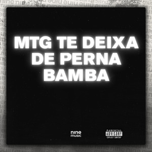 Mtg Te Deixa de Perna Bamba